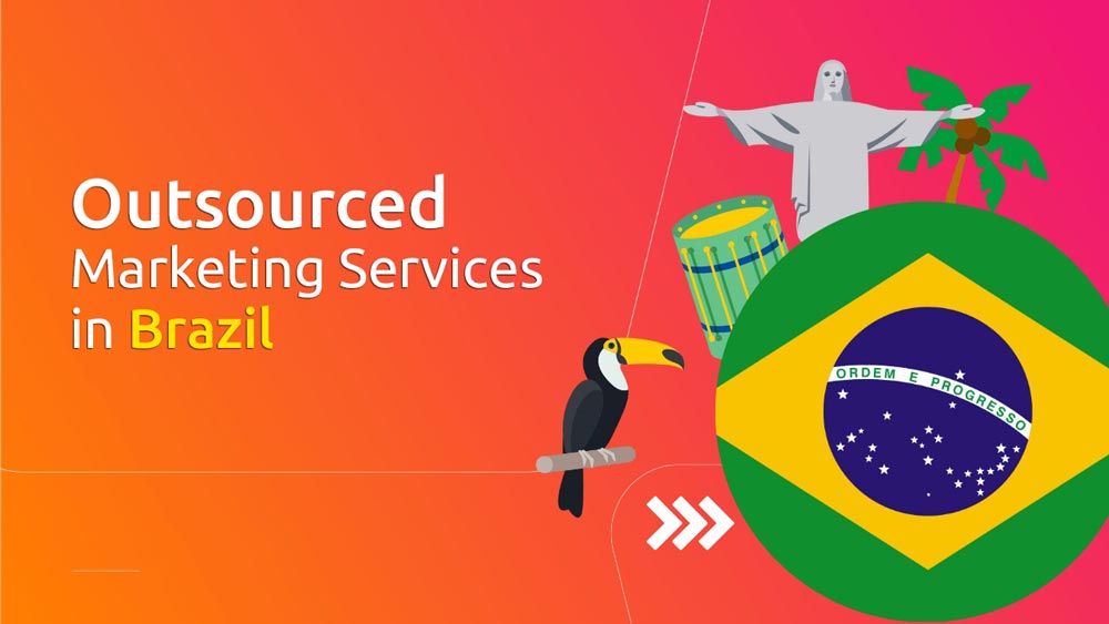 Benefits of outsourced marketing services in Brazil