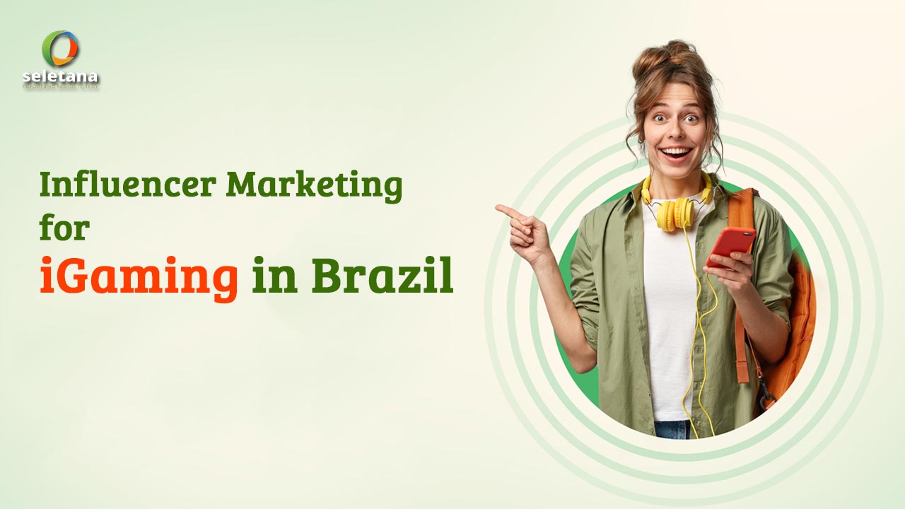 Influencer marketing for iGaming in Brazil