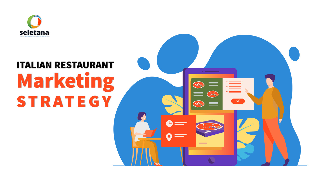 Italian restaurant marketing strategy that works